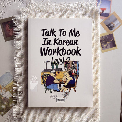 Talk to me in Korean : level 2 textbook & workbook